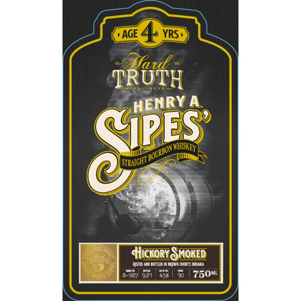 Hard Truth Henry A. Sipes Hickory Smoked Straight Bourbon